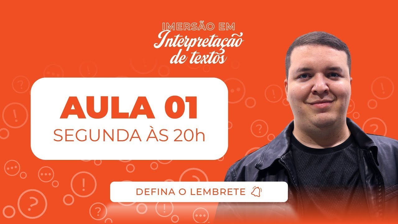 Imersão em interpretação de textos - Aula 01 - Ideia central e propósito comunicativo