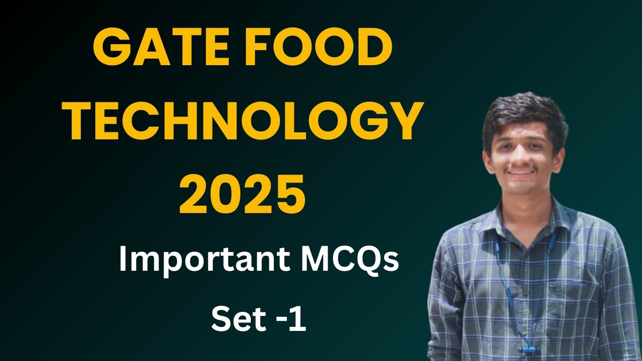 Important MCQs For GATE Exam 2025 | GATE XL / XE Food  Technology  | Food Engineering