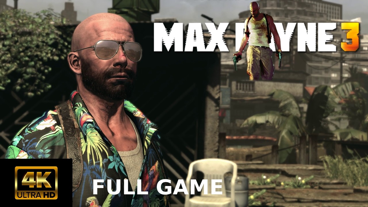Max Payne 3 - FULL GAME Playthrough 4K / Nobara 42 - No Commentary