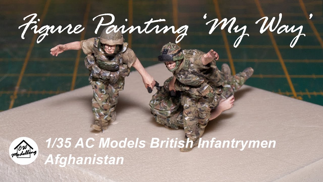 Figure Painting 'My Way' - 1/35 AC models British Infantrymen, Afghanistan
