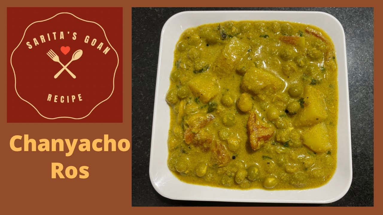 Chanyacho Ros/ Tonak | Green Vatana Bhaji | No Onion No Garlic | Sarita’s Goan Recipes |