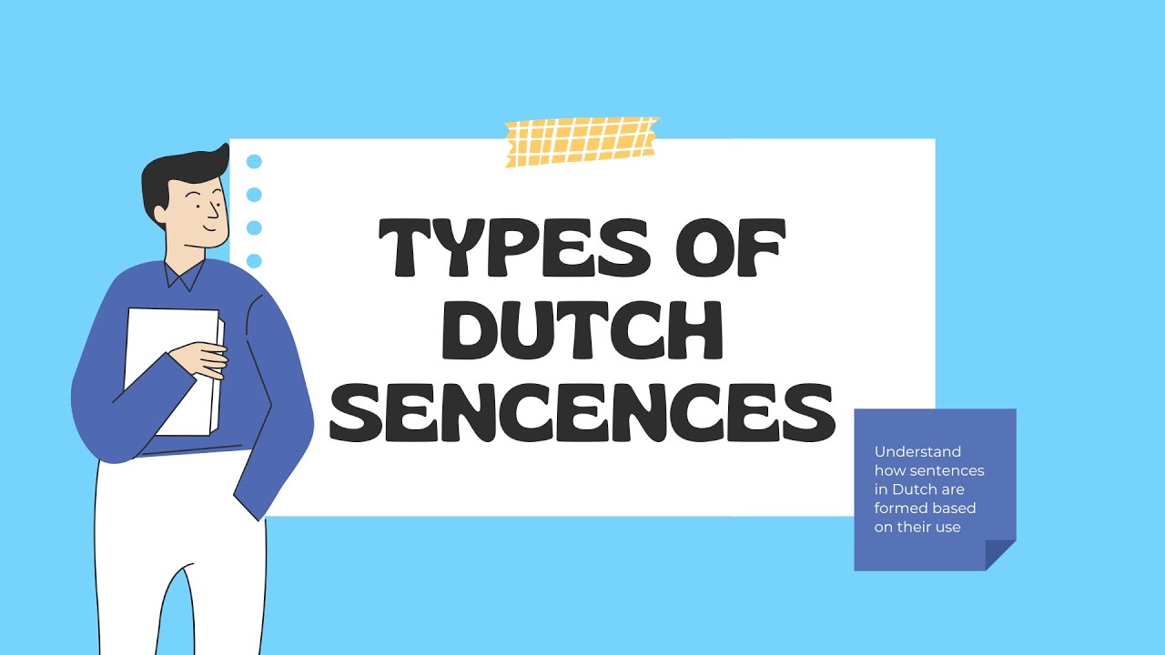 Types of Dutch Sentences - Self Study Dutch GRAMMAR