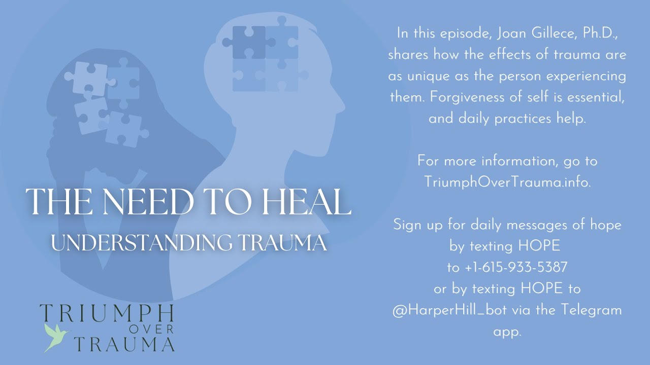 Understanding Trauma: The Need to Heal
