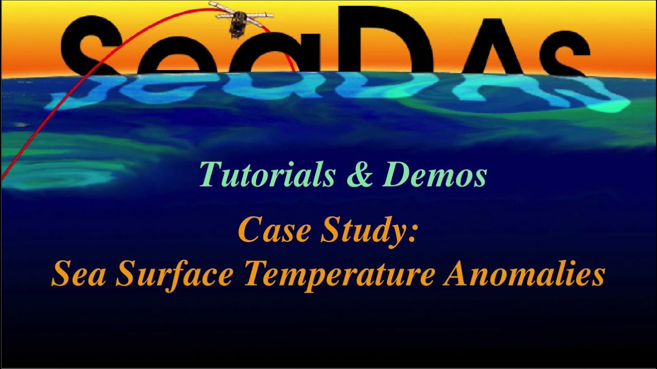 SeaDAS Tutorial: CaseStudy (Sea Surface Temperature Anomalies)