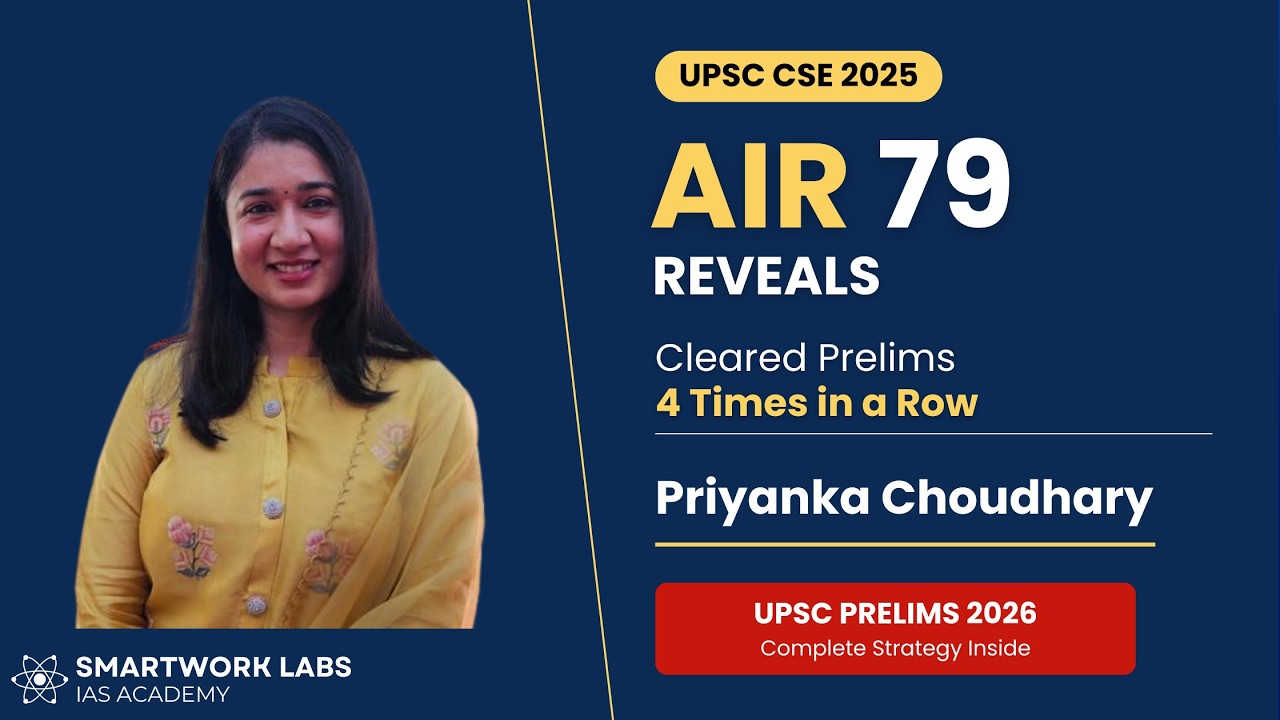 AIR 79 UPSC Topper's Strategy to Clear Prelims 4 Times & Crack Mains | Priyanka Choudhary