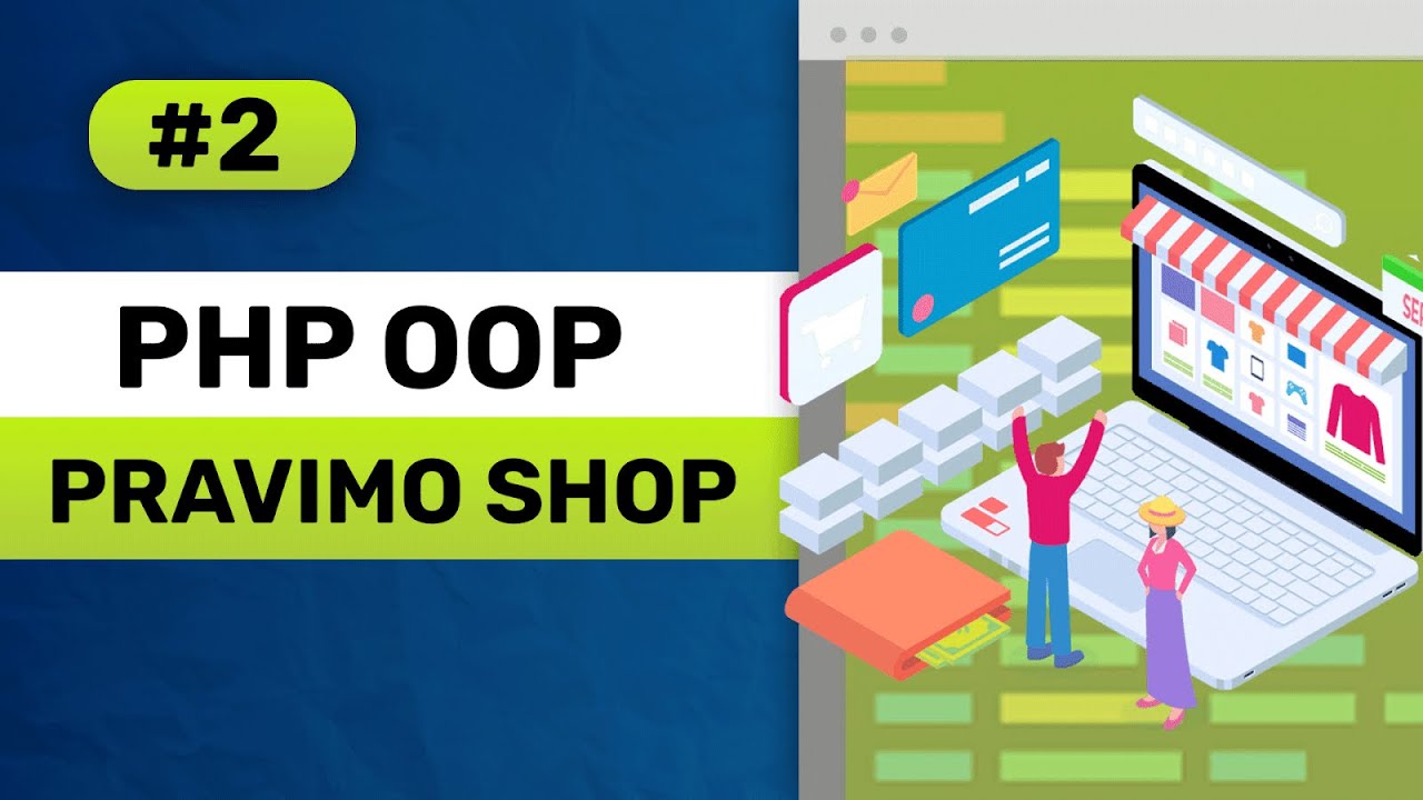 PHP & SQL Kurs #2 - eCommerce sajt / OOP / Hostovanje sajta