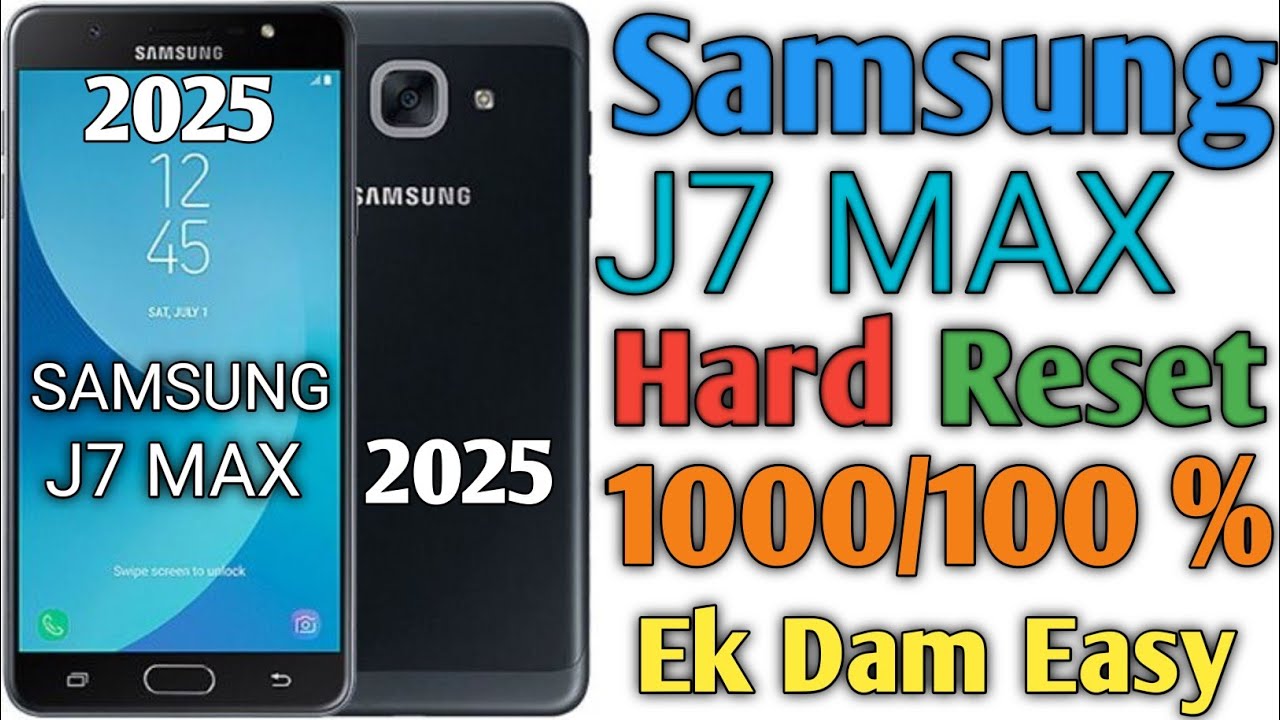 Samsung J7 Max Hard Reset | FRP Bypass | Factory Re. | Pattern Unlock Without PC | 100% Working 2025