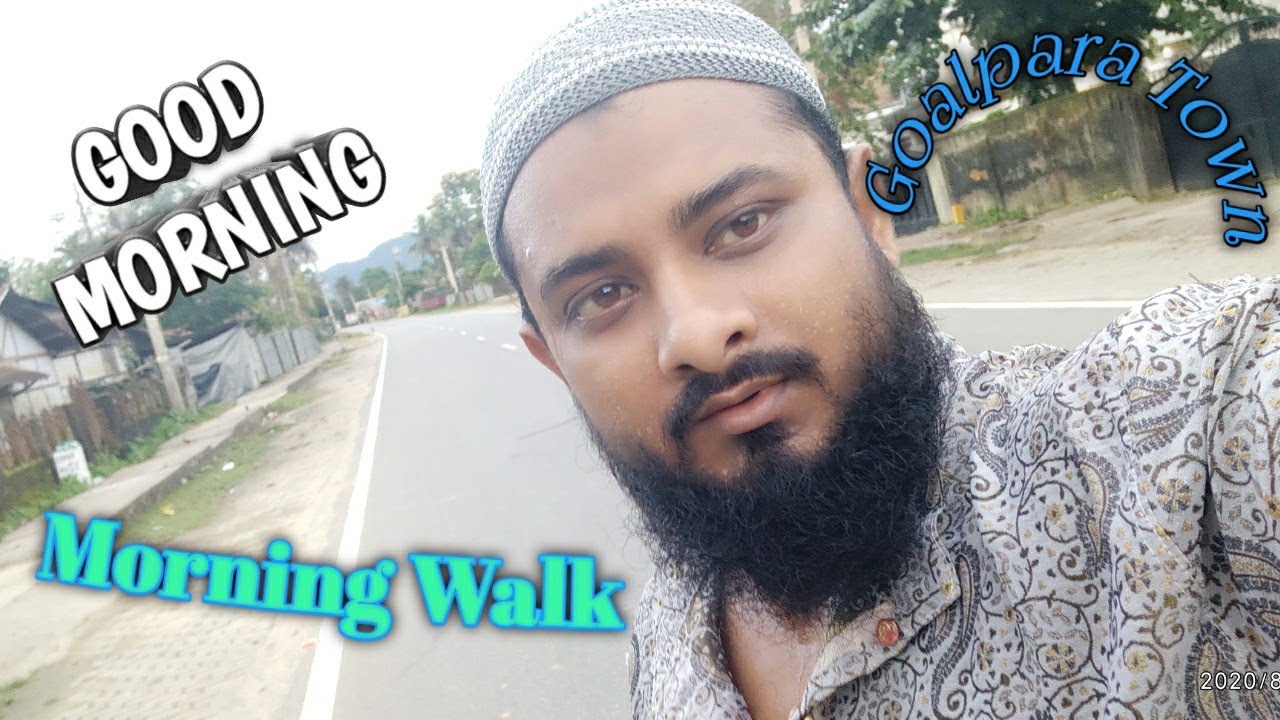 Morning Walk || Vlogs || Fitness || Health || Goalpara Town || Assam || Mahmudul Hassan