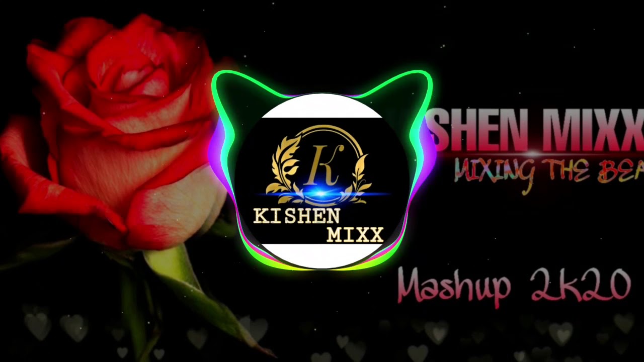 BOLLYWOOD MASHUP Vol.1 - KISHEN MIXX