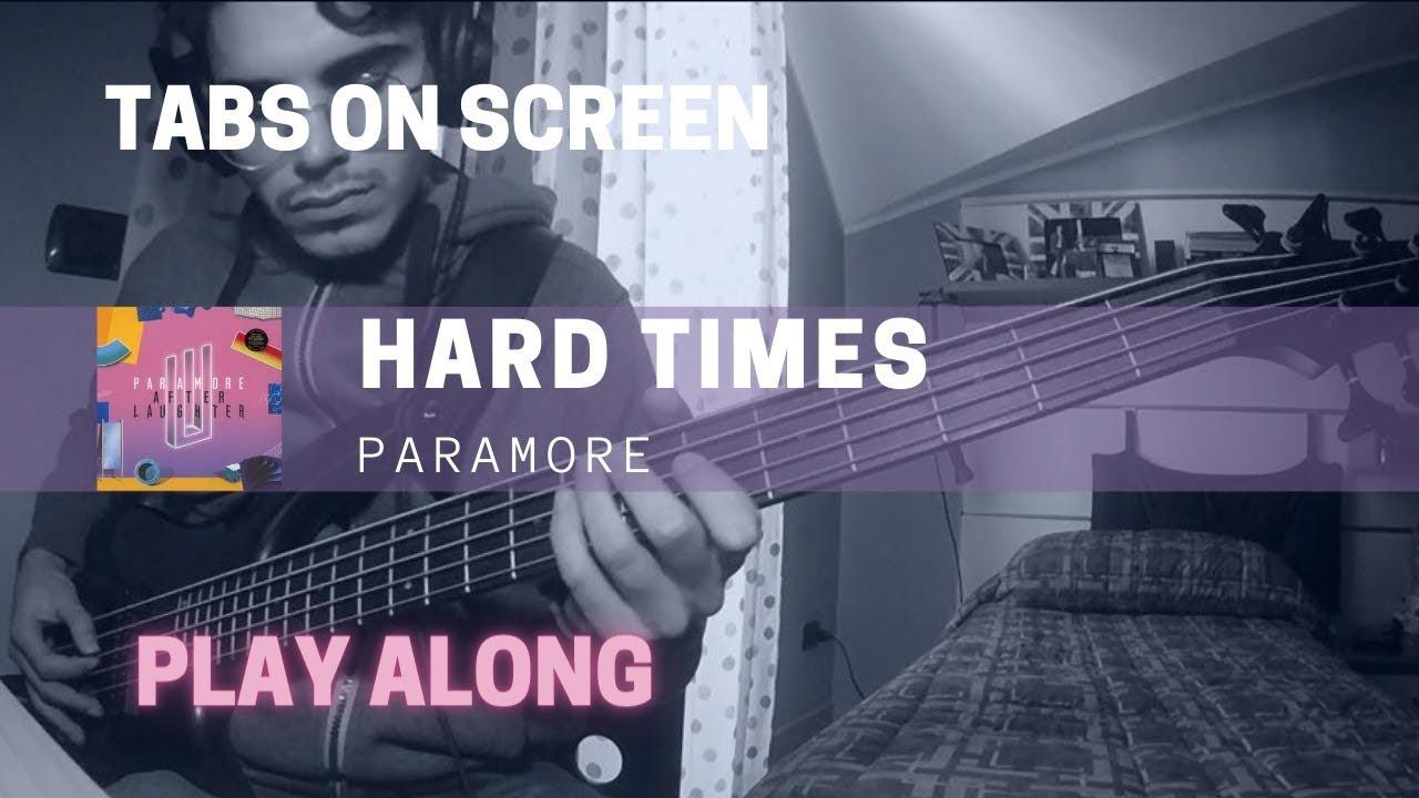 Paramore - Hard Times (Bass cover & TABS)