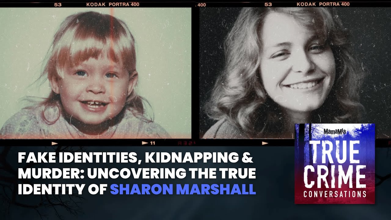 Uncovering The True Identity of Sharon Marshall | True Crime Conversations Podcast