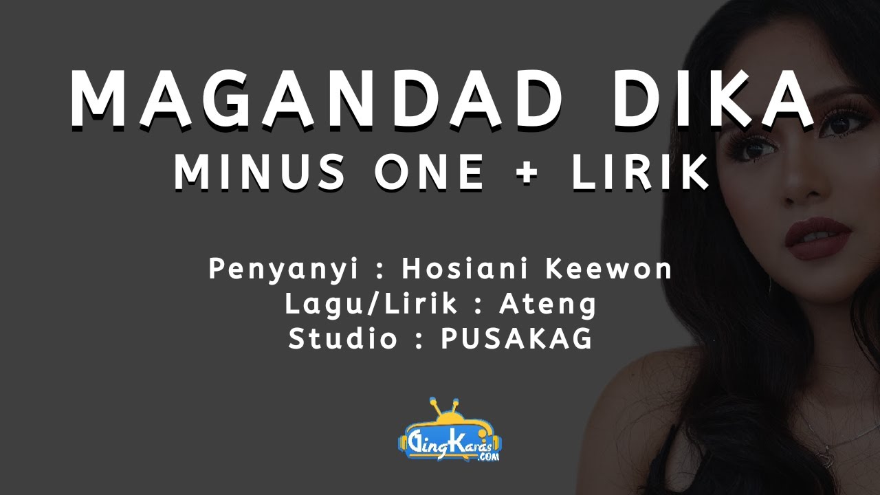 Hosiani Keewon - Magandad Dika (Minus One + Lirik)