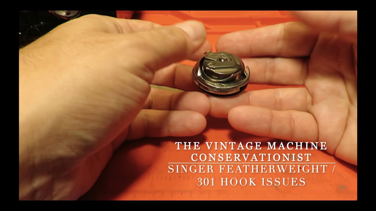 The Singer Featherweight 221 / 301 Hook: Why You Maybe Shouldn’t FMQ or Darn and How to Avoid Damage