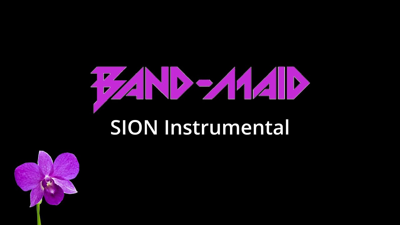 Band-Maid SION Instrumental.