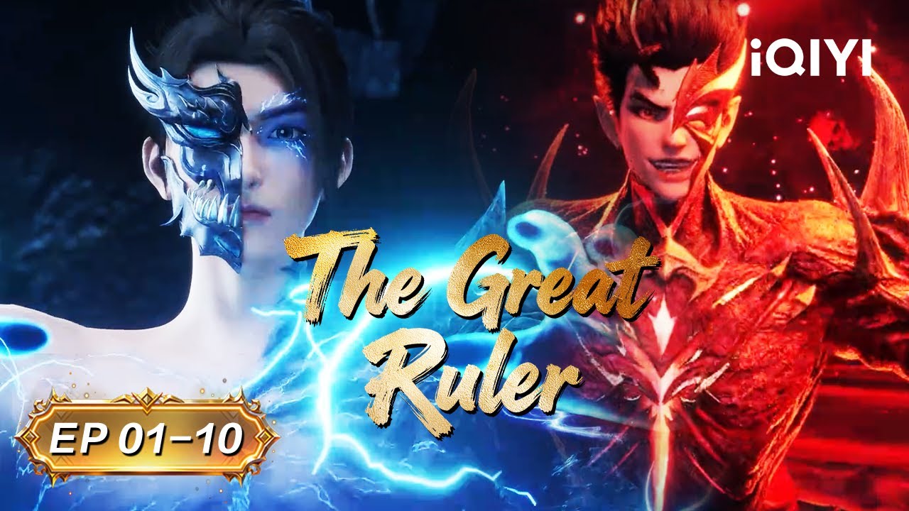 The Great Ruler 2 | EP01-10 Collection | iQIYI Anime Asia