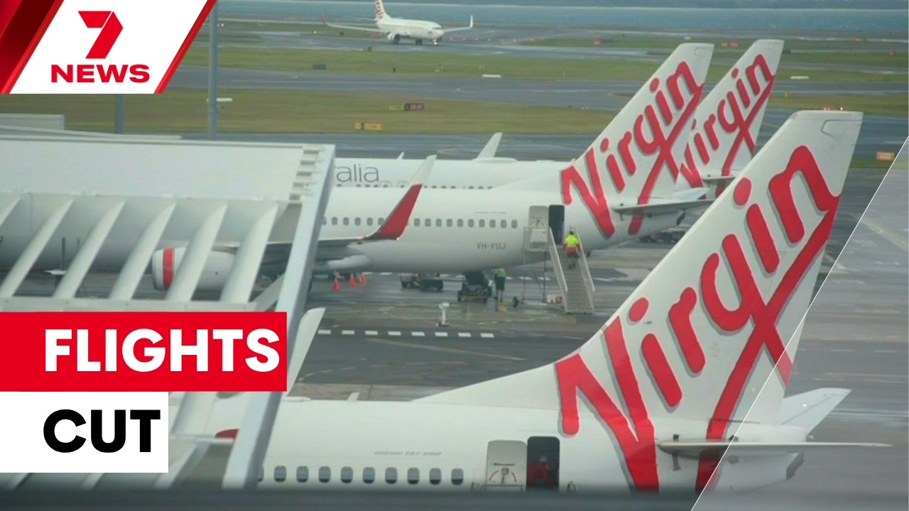 Virgin Australia сокращает количество рейсов, чтобы смягчить последствия топливного кризиса | 7NEWS