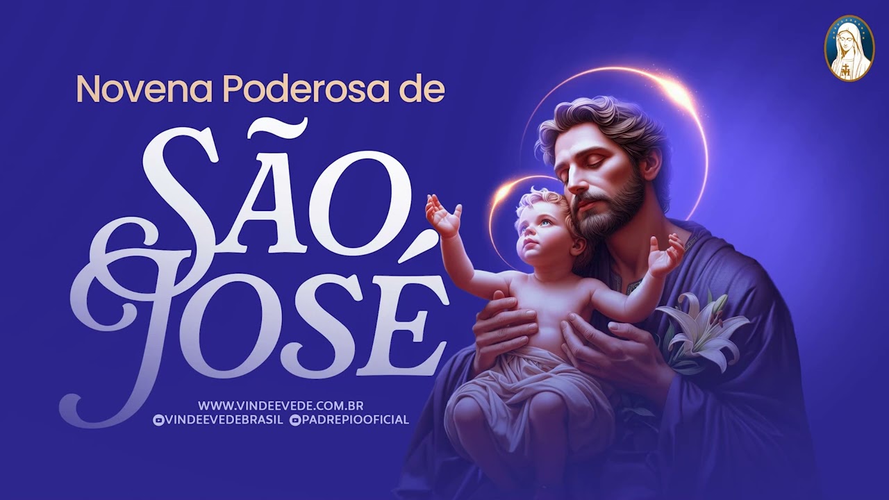 1&ordm; dia I Novena Poderosa de S&atilde;o Jos&eacute; pelas causas imposs&iacute;veis