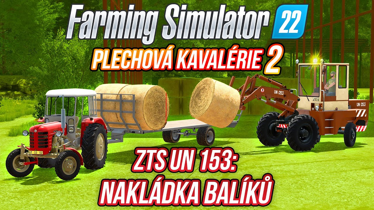 NAKLÁDKA BALÍKŮ SE ZTS UN 153! | Farming Simulator 22 