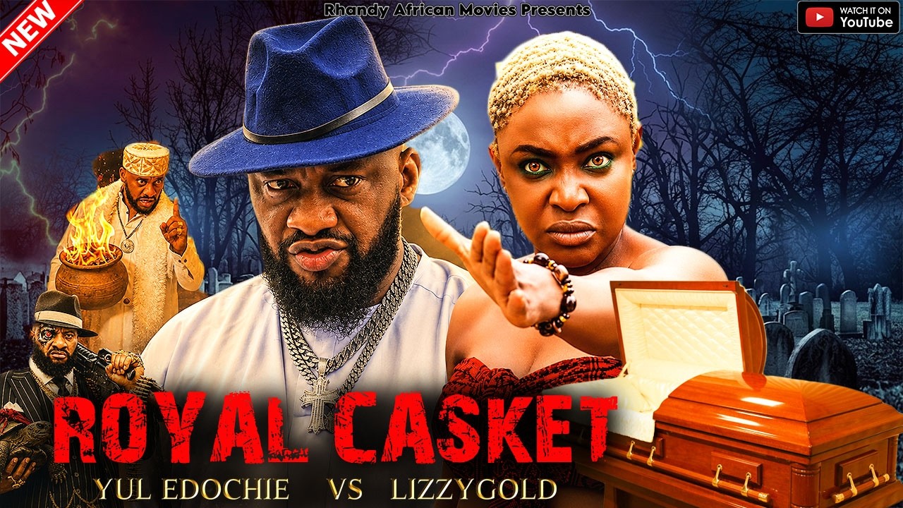 ROYAL CASKET [NEW MOVIE] - YU EDOCHIE, LIZZYGOLD ONUWAJE - LATEST NIGERIAN NOLLYWOOD MOVIE 2026