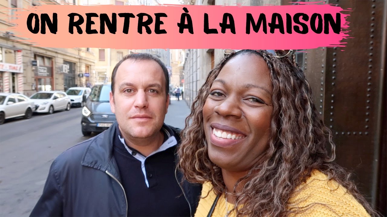 ✔️351 [VLOG FAMILLE] RETOUR EN FRANCE | ON RENTRE &Agrave; LA MAISON