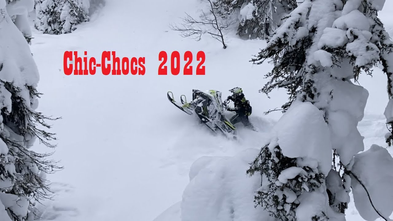 Chic chocs 2022 4k