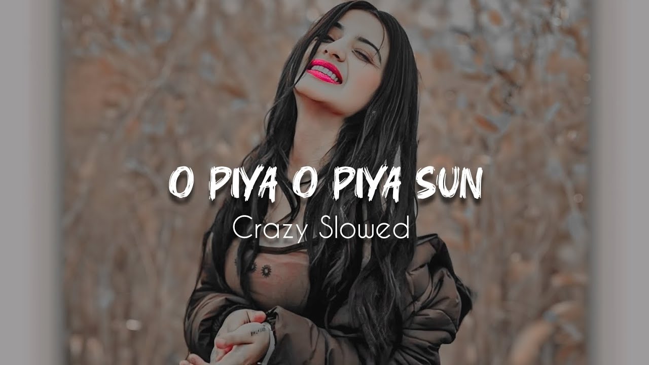 O Piya O Piya Sun | Slowed & Reverb | Jis Desh Mein Ganga Rehta Hai | Govinda, Sonali Bendre |