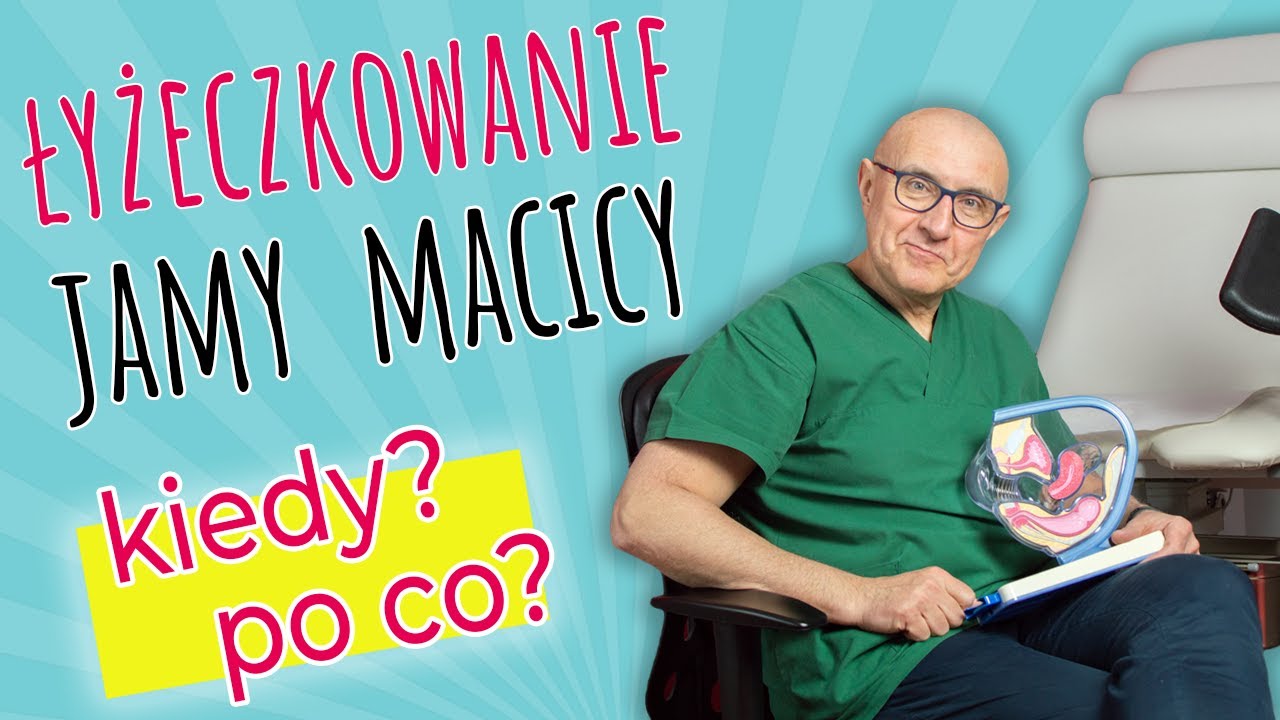 ŁYŻECZKOWANIE jamy macicy