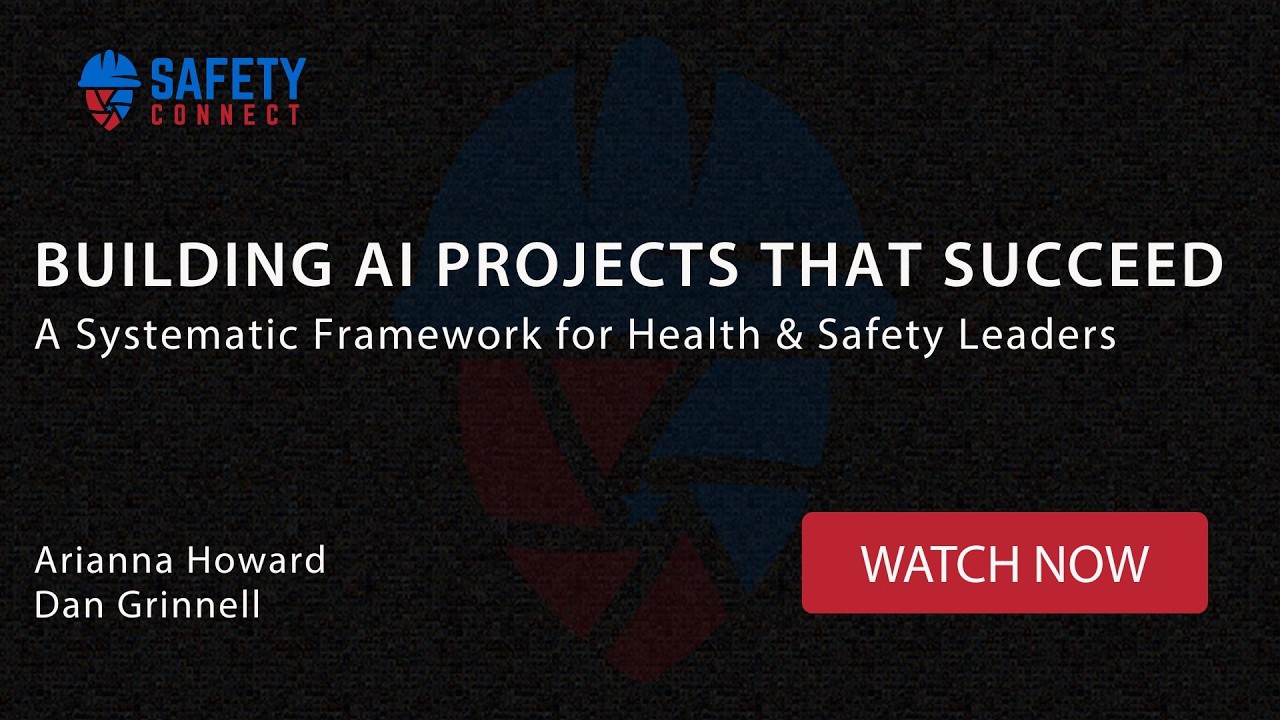 Building AI Projects That Succeed: A Systematic Framework for Health & Safety Leaders