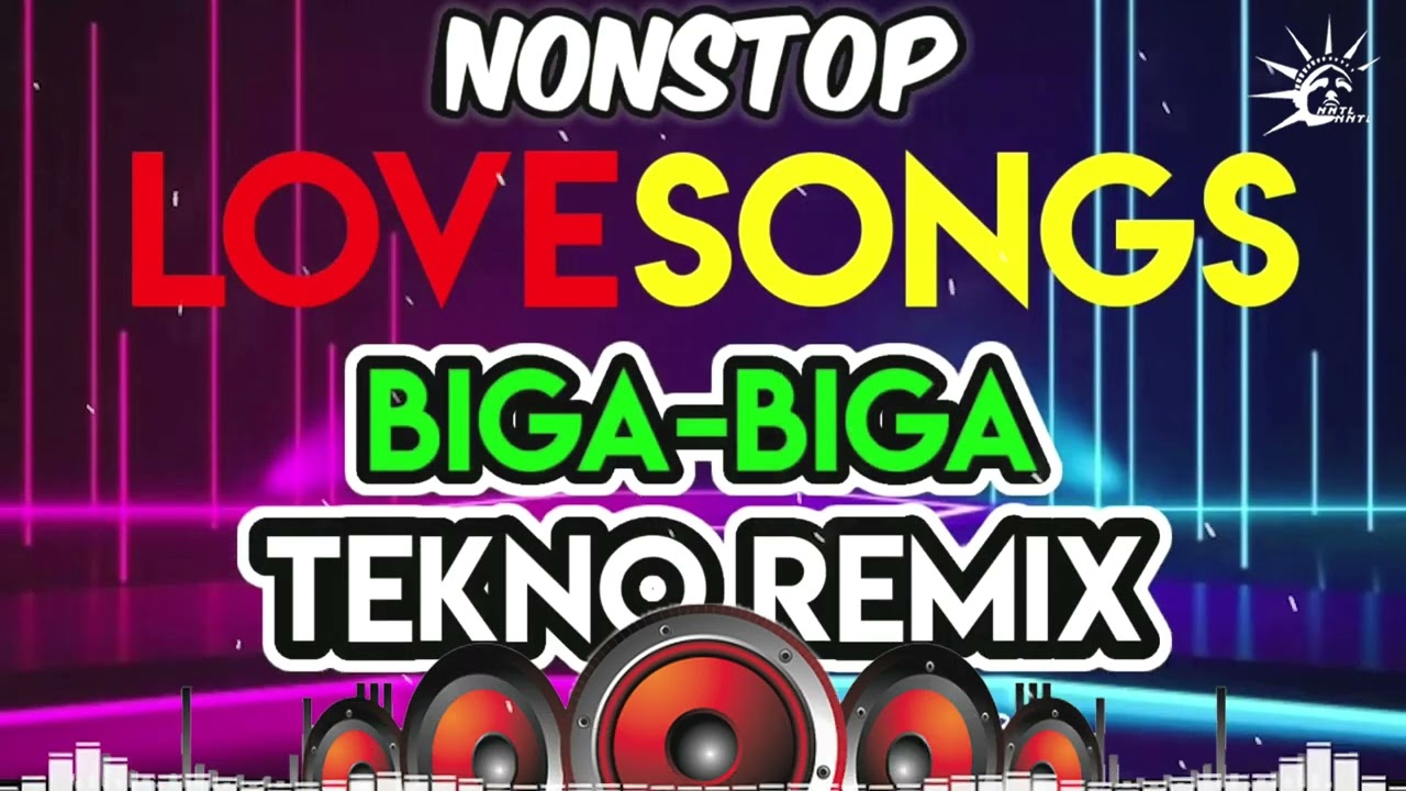 NONSTOP BIGA BIGA EDM LOVESONG VOL 3   PISIK MIX   NONSTOP REMIX