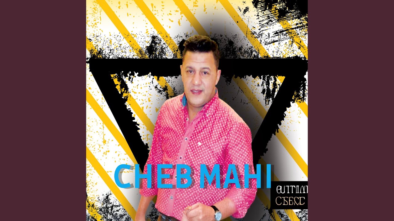 CHEB MAHI صبرينة