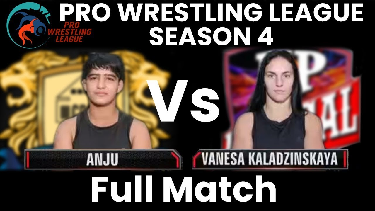 PWL 4 Day 15: Anju vs Vanesa Kaladzinskaya | Punjab Royals vs UP Dangals | Full Match