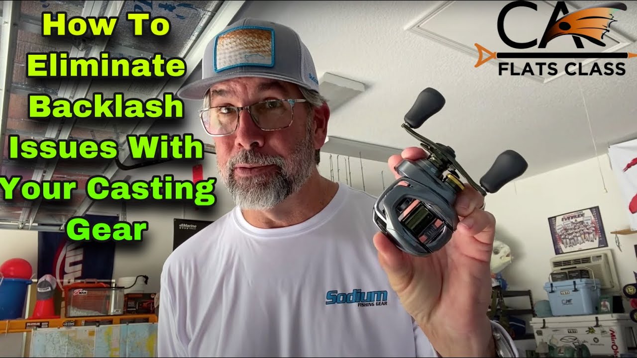 How To Eliminate Backlash Issues With Your Casting Gear! - Flats Class