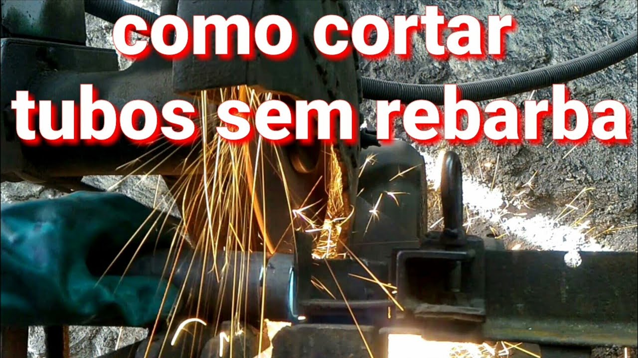 Como cortar tubos de metal sem deixar rebarba  na poli  corte para serralheiro