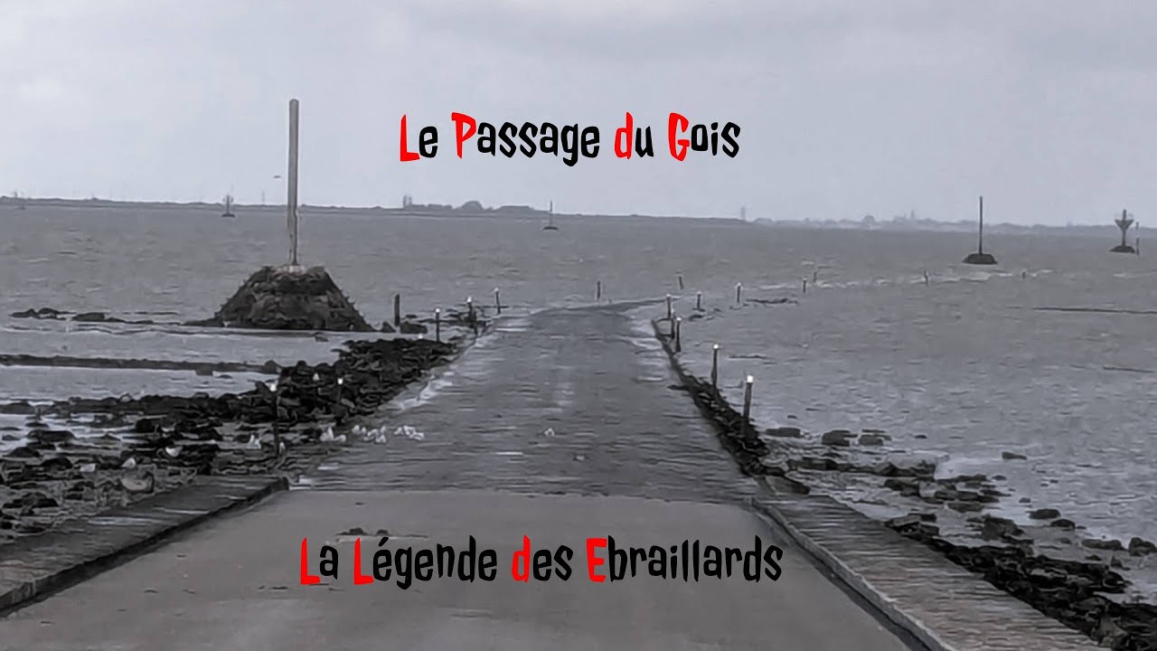 La Légende des Ebraillards ( le Passage du Gois- vendée 85 ) Histoires Mystères et Légendes Prod.