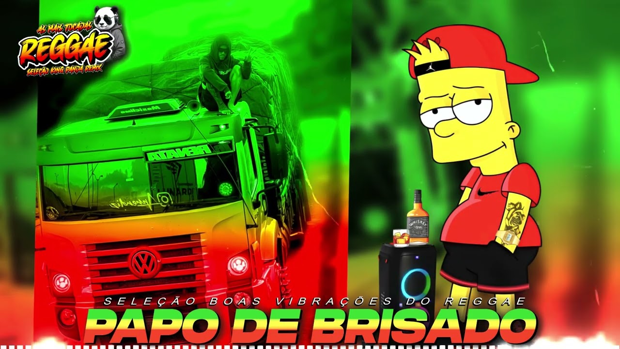 😎PAPO DE BRISADO - SET VIBRAÇÕES POSITIVAS - REGGAE REMIX