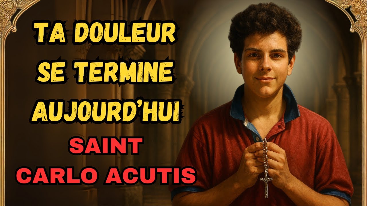 SAINT CARLO ACUTIS - PRIÈRE PUISSANTE DE GUÉRISON ET DE RENOUVELLEMENT -  ÉCOUTE !
