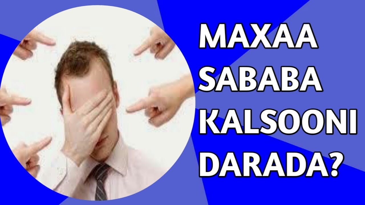 MAXAA KEENA KALSOONI DARADA?