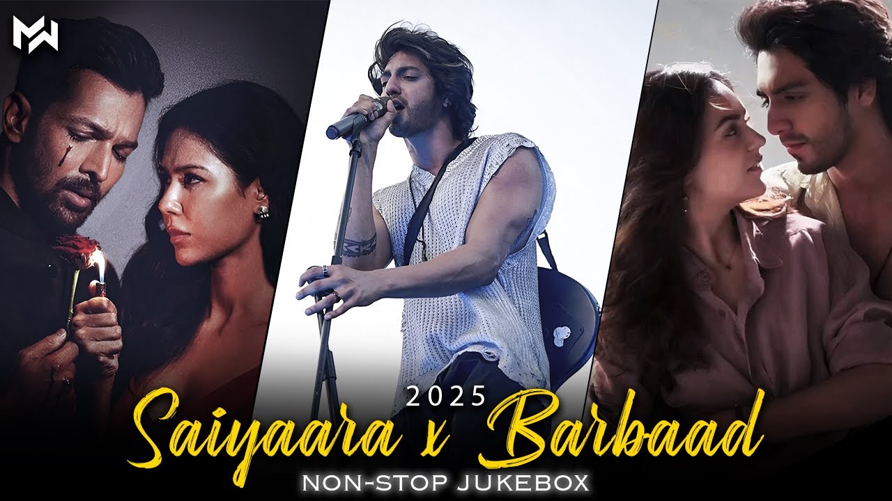 Saiyaara x Barbaad Mashup | Dhun | Ishq | Faheem Abdullah | Jubin Nautiyal | Romantic Love Songs