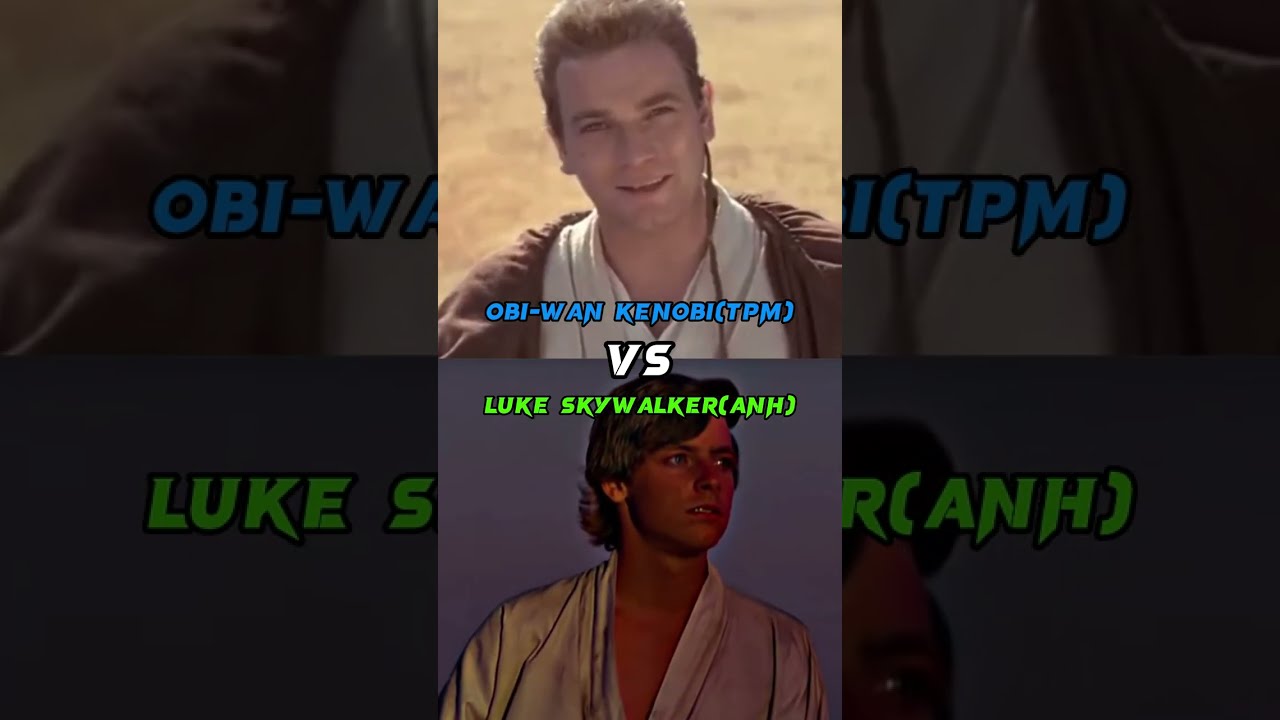 Luke Skywalker(All Forms) vs Obi-Wan Kenobi(All Forms)