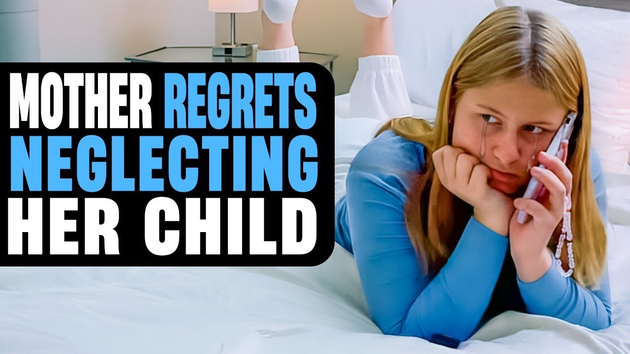 Mother Regrets Neglecting Her Child 