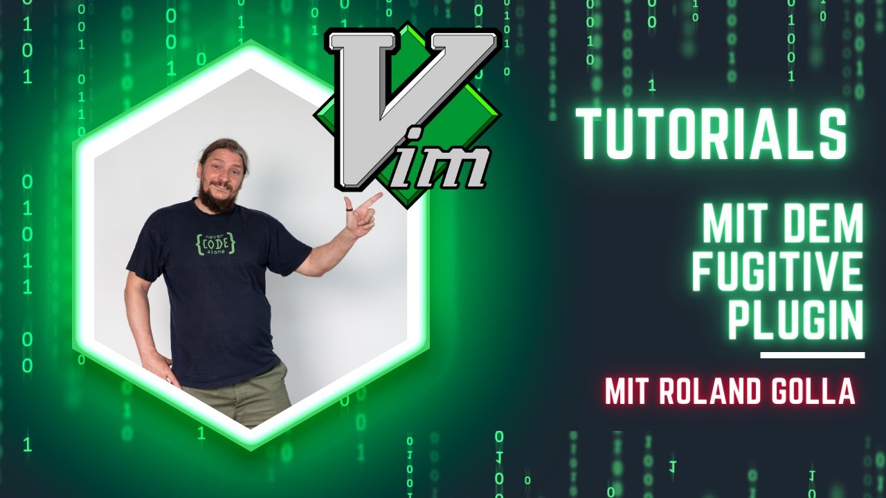 Part 9: Git auf Vim mit dem Fugitive Plugin als live Tutorial