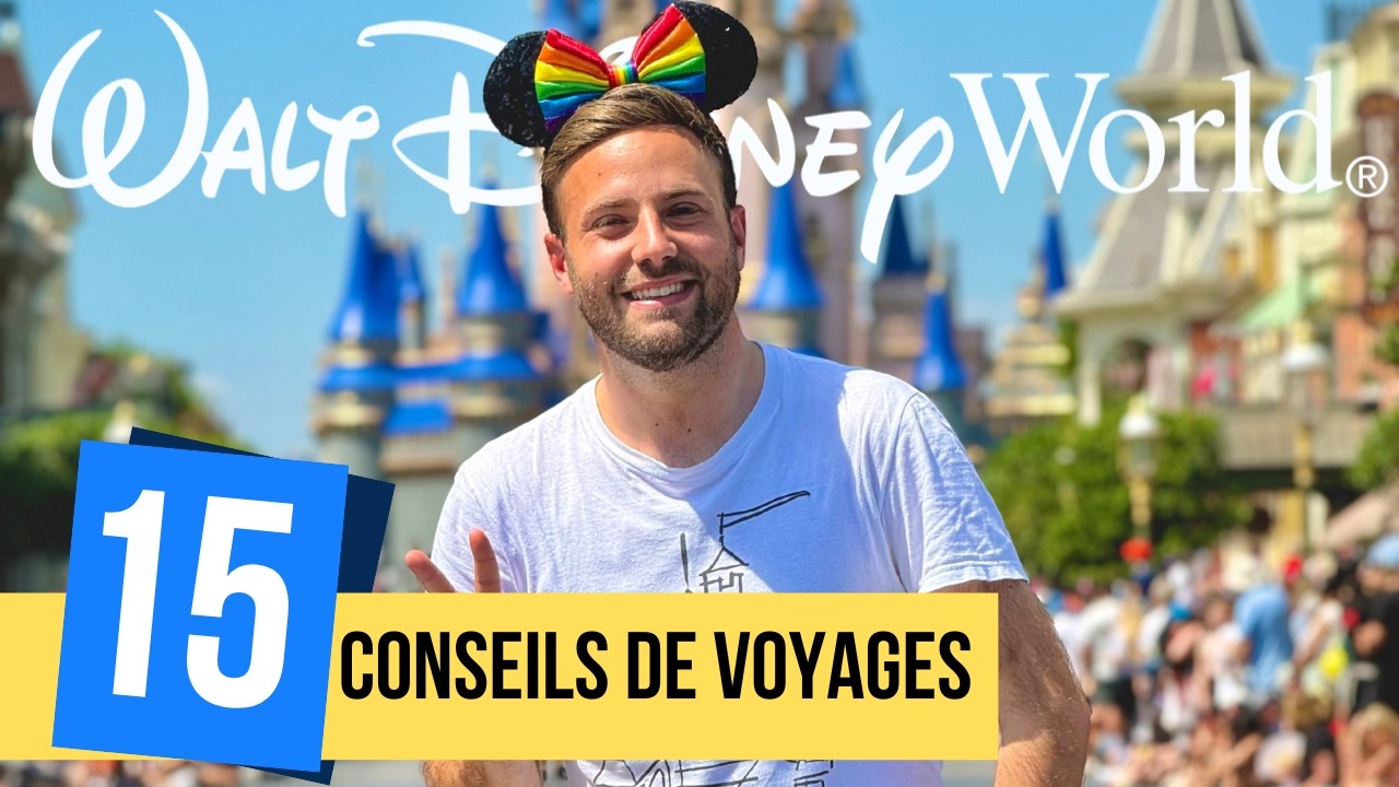 🚨 15 Astuces INDISPENSABLES : WALT DISNEY WORLD ! ✨