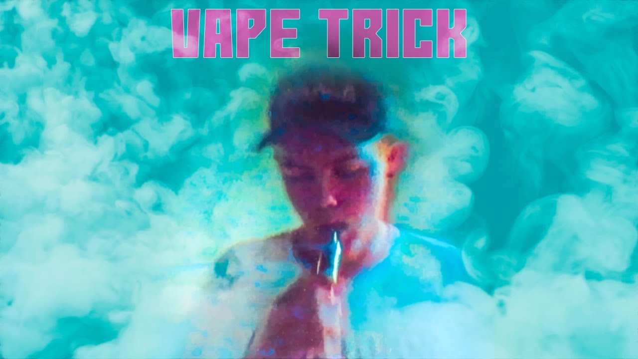 COOL VAPE TRICK