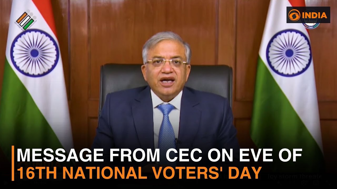 Message from Chief Election Commissioner of India on eve of 16th National Voters' Day