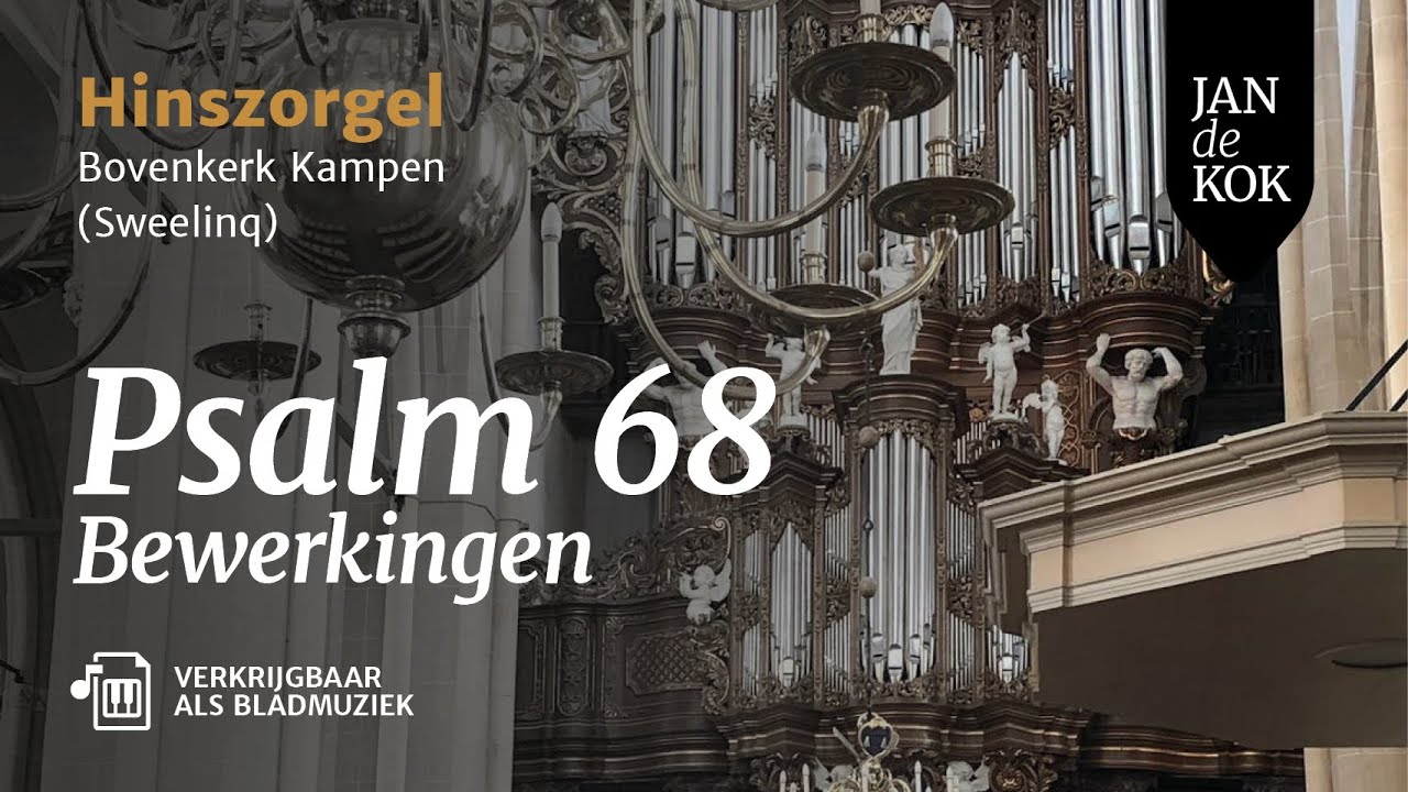 Psalm 68 - Uitkomend koraal, toccata en koraal  - Jan de Kok - Hinsz Kampen - Sweelinq [Bladmuziek]