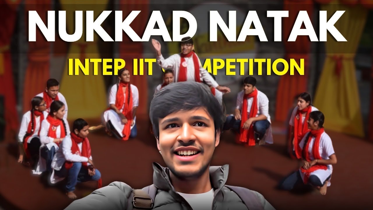 Nukkad Natak Performance of IIT Delhi in Inter IIT