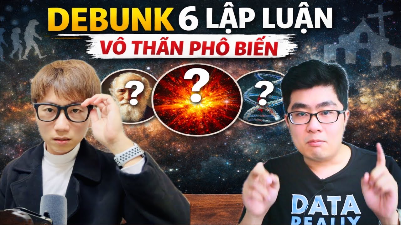 Phản Biện 6 Luận Điểm Vô Thần Hay Gặp Nhất | Khách mời Phát Phạm