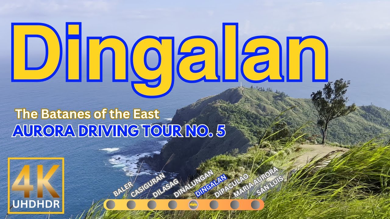 Exploring Dingalan, The Batanes of the East | Aurora Road Trip No. 5 | Central Luzon Philippines 4K