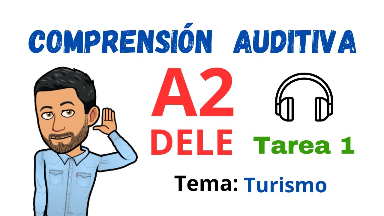 ✅🎧COMPRENSIÓN AUDITIVA🎧✅ - DELE A2 - Tarea 1 ✔Tema: Turismo (Listening)