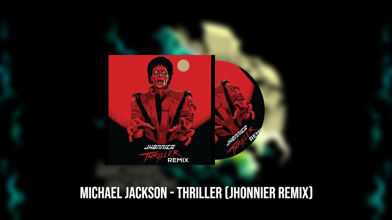 Michael Jackson - Thriller (Jhonnier Remix) [Tech House Remix]